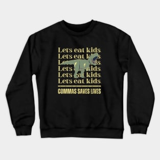 Commas Save Lives Crewneck Sweatshirt